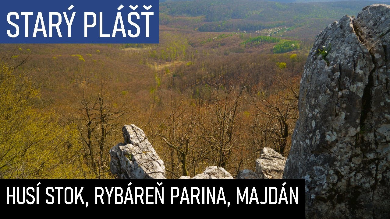 MALÉ KARPATY, STARÝ PLÁŠŤ, MAJDAN, RYBÁREŇ PARINA, HUSÍ STOK