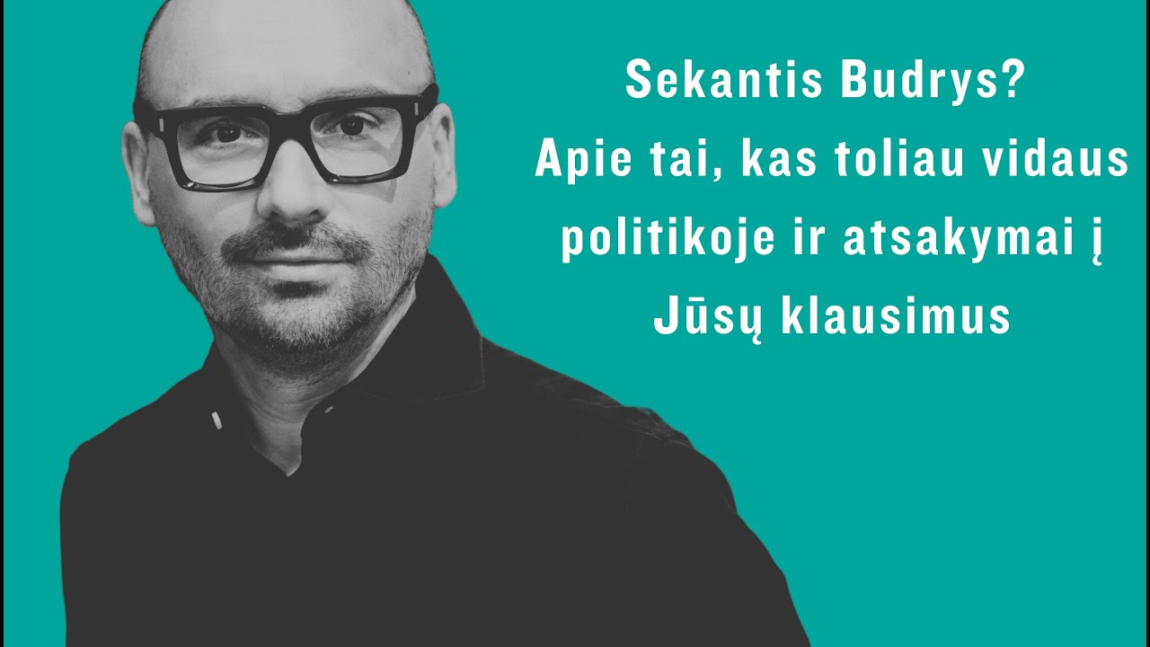 Sekantis skris Budrys? Taip pat atsakymai į Jūsų klausimus