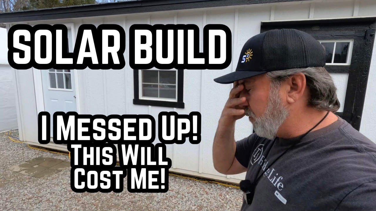 I Messed Up On The Solar Power Shed Build! | How Much Will This Cost Me?