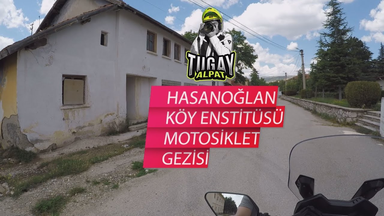 Motosiklet ile Hasanoğlan Köy Enstitüsü Gezisi. #tugayalpat