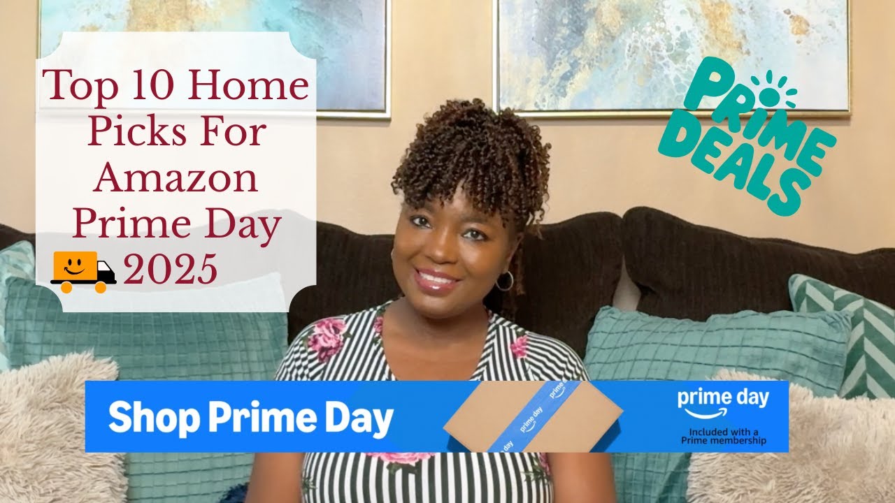 Top 10 Home Picks For Amazon Prime Day 2025