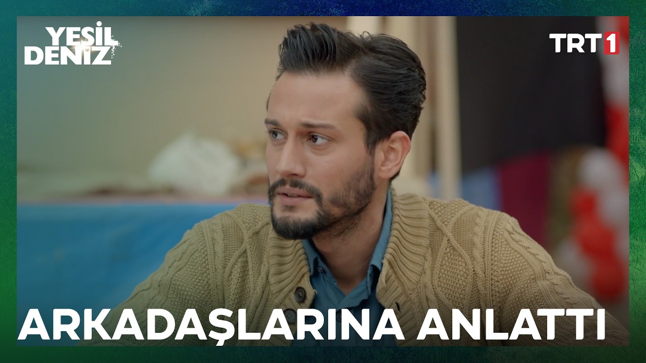 ‘’Sedef, buralardan kaçıp gidelim diyor!’’ - Yeşil Deniz Özel Sahneler
