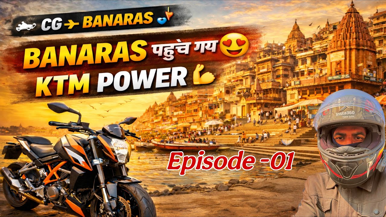 Chhattisgarh to Kashi on Bike 🕉️ | KTM Duke 200 Road Trip Vlog