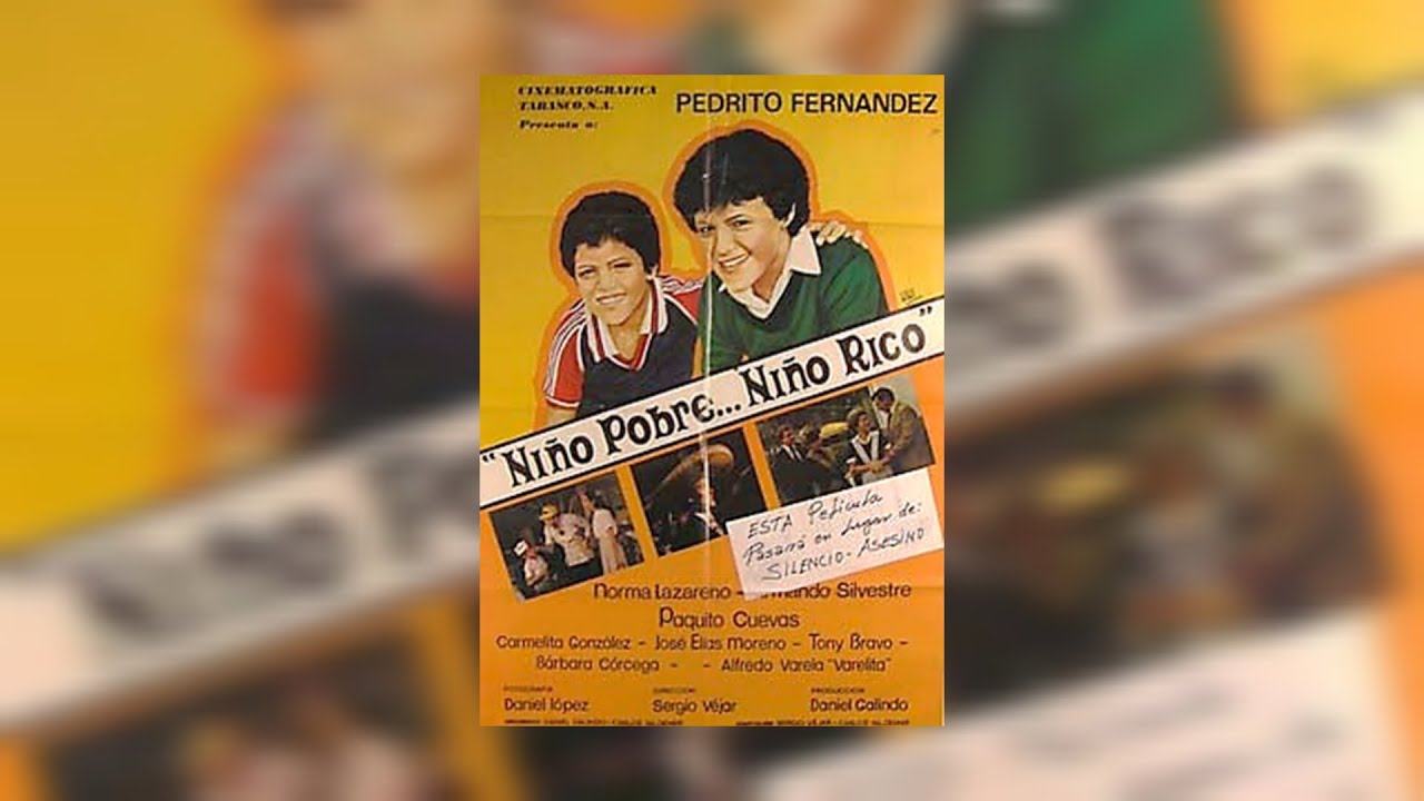 Pedrito Fern&aacute;ndez Ni&ntilde;o Pobre, Ni&ntilde;o Rico - Pel&iacute;cula Completa - 1983 - TVRip
