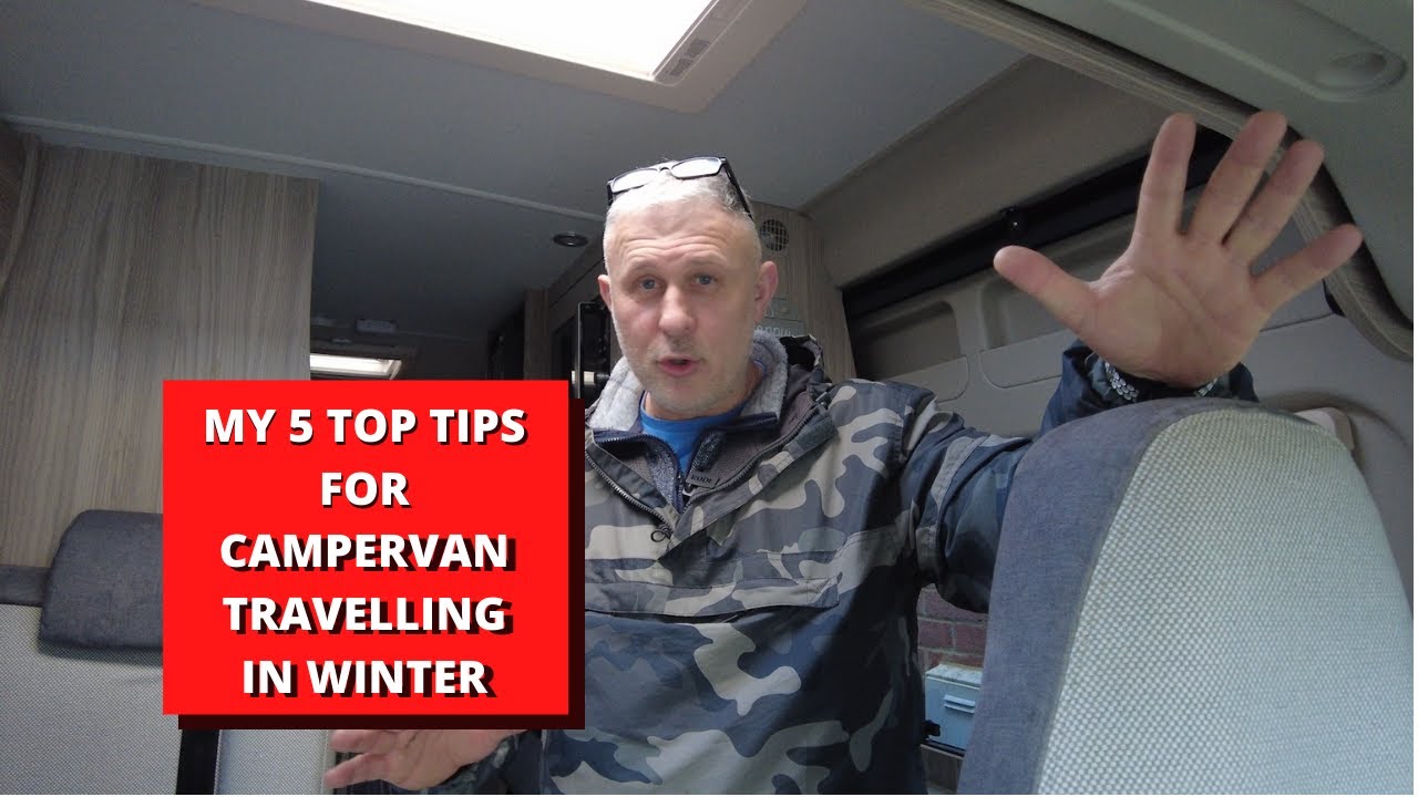 MY 5 TOP TIPS FOR CAMPERVAN TRAVELLING IN WINTER