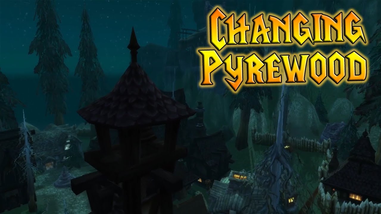 WoW Modding | Changing Pyrewood
