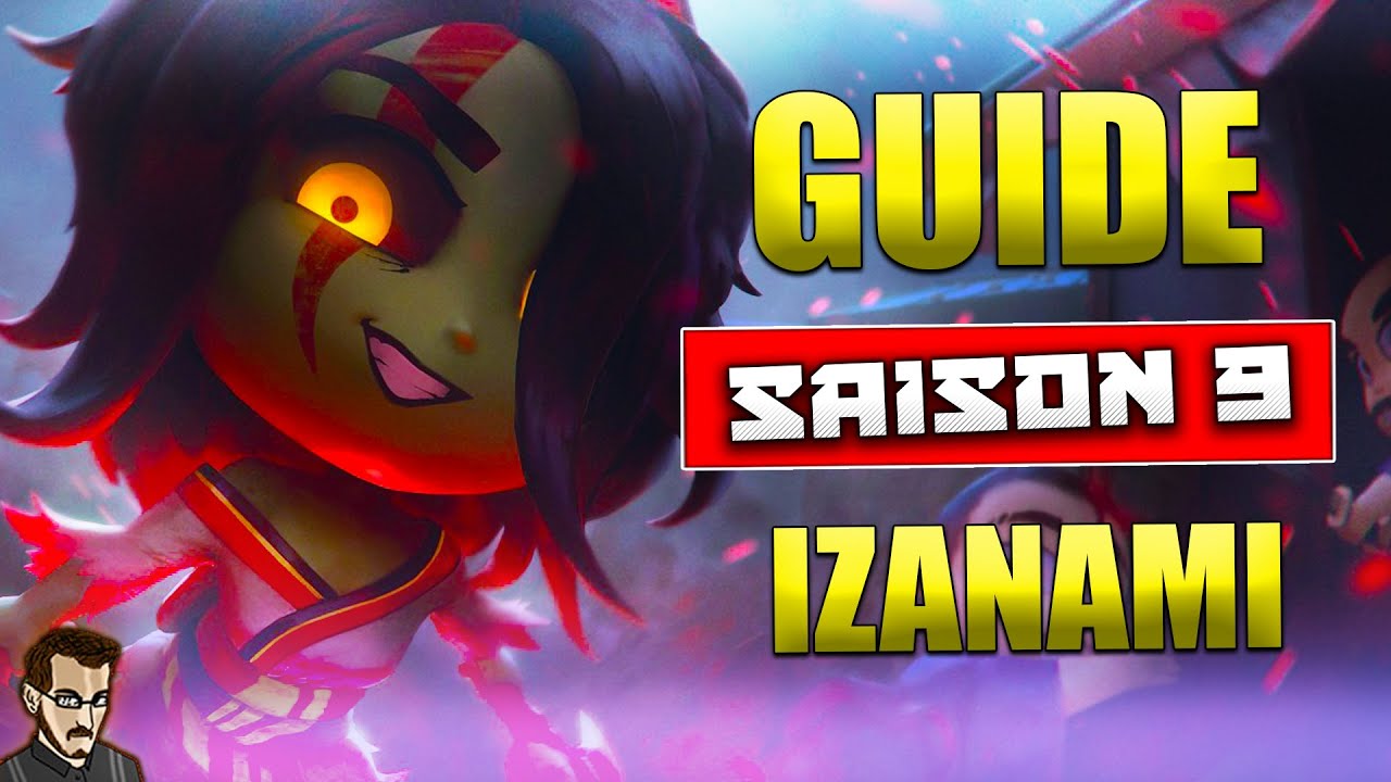 GUIDE IZANAMI SAISON 9 ► TOUJOURS AUSSI FORTE ??? (Smite FR)