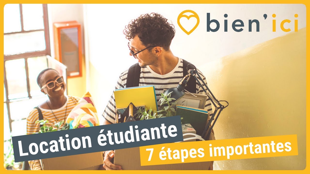 Location &eacute;tudiante : les 7 &eacute;tapes importantes | CONSEILS IMMO | BIEN'ICI