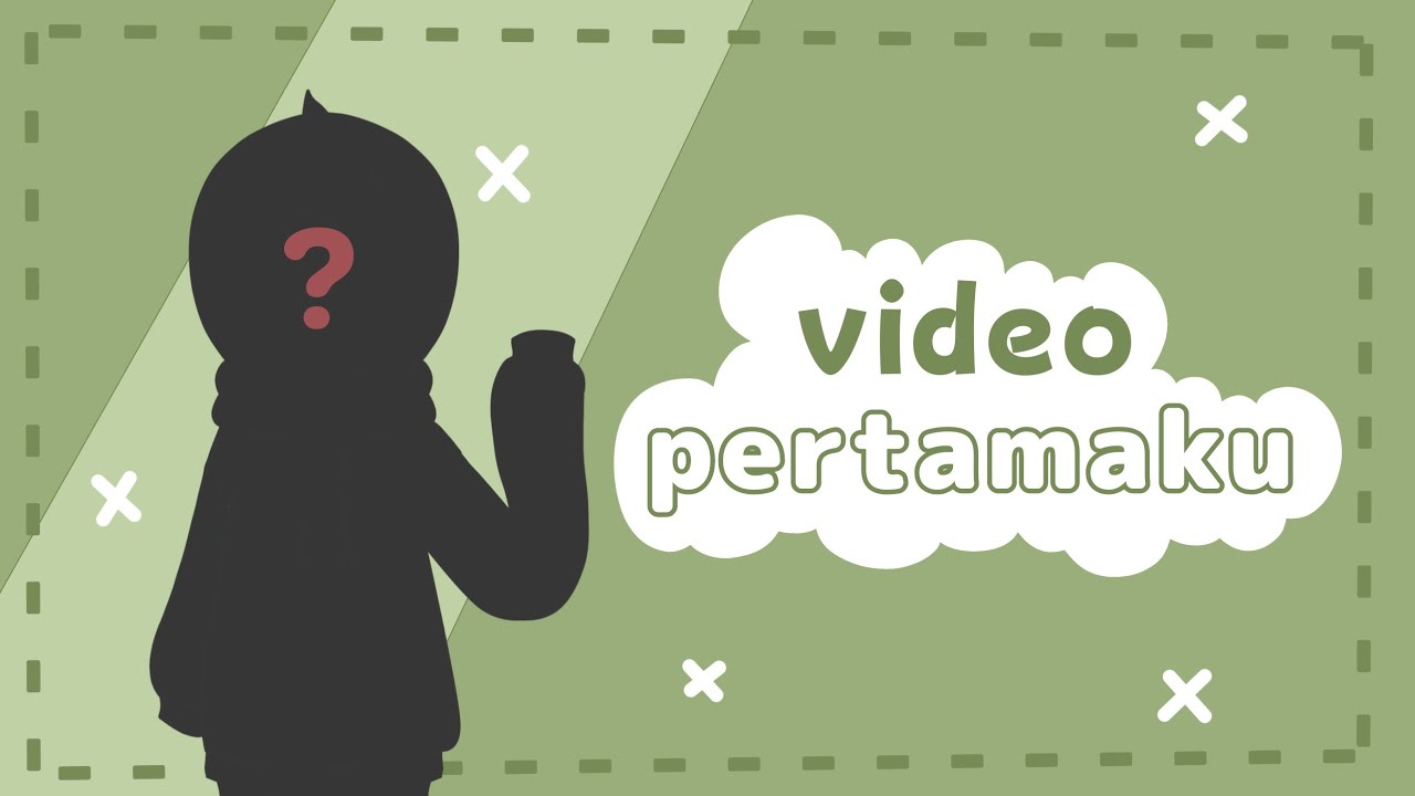 video pertama ku