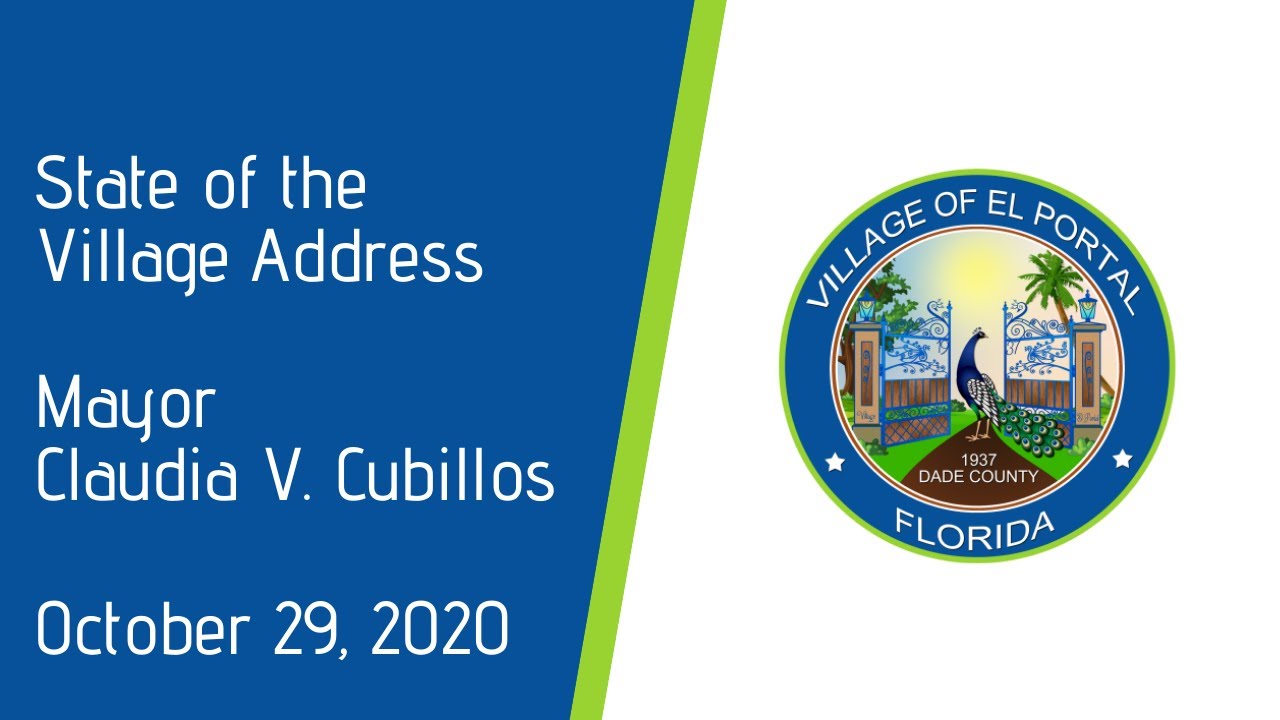 Village of El Portal - State of the Village Address:  Mayor Claudia V. Cubillos October 29, 2020