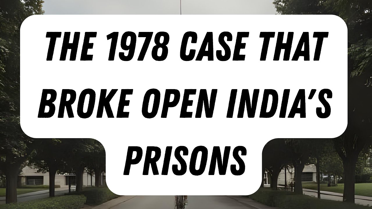 The 1978 Case That Broke Open India's Prisons
