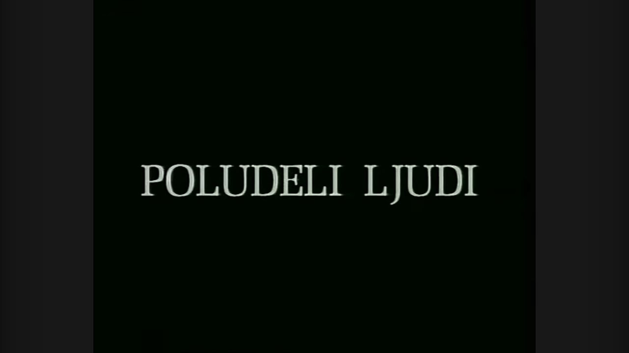 Poludeli ljudi (Belgrade foolies) (1997)