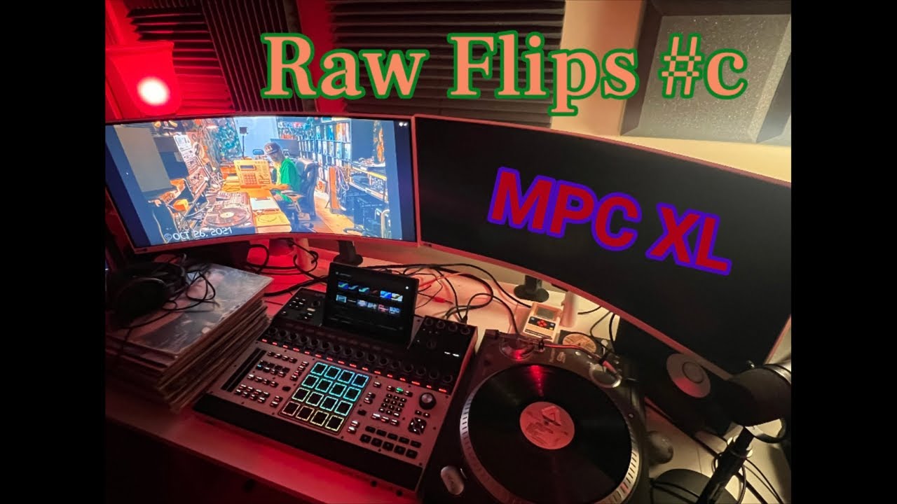 MPC XL Raw Flips #c