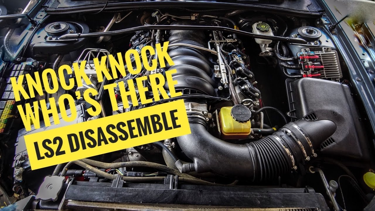 tearing down a knocking gto ls2 whats wrong?