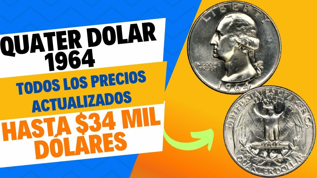 💵Quarter Dollar de 1964 💵 te digo todos los precios💰 Hasta $34 mil Dólares 👈😱 