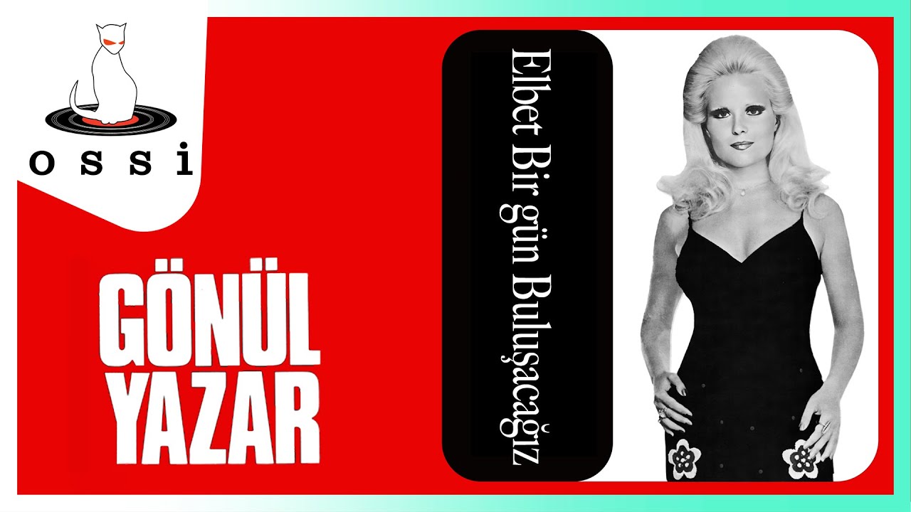 Gönül Yazar - Elbet Bir Gün Buluşacağız