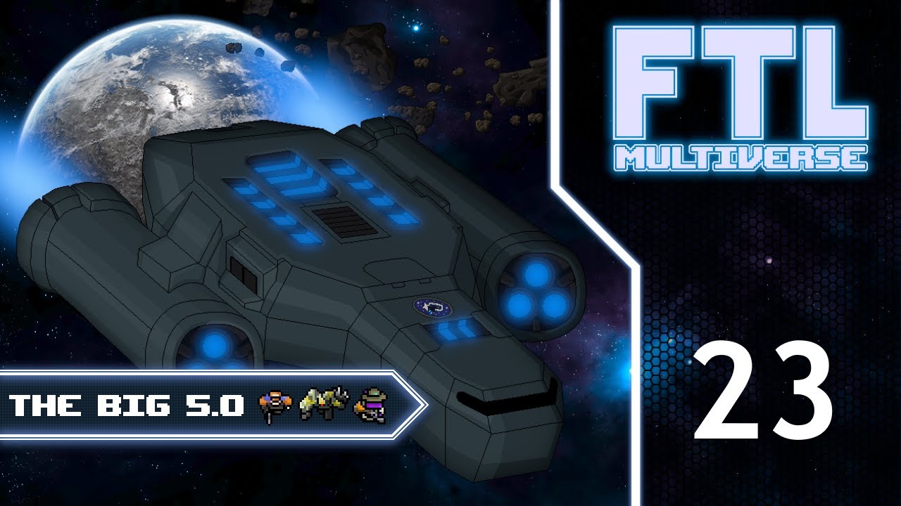 FTL : MULTIVERSE 5.0!  - Part 23 [At The Edge of Life & Death]