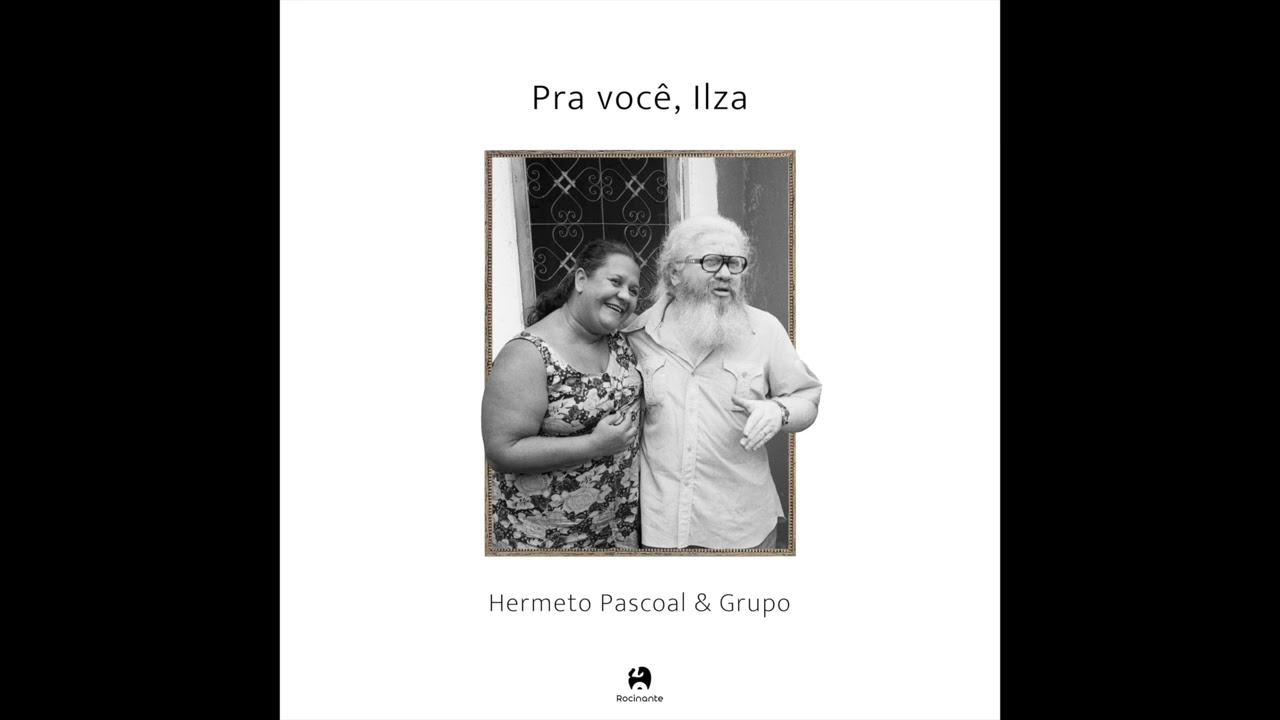 Sol de Recife | Hermeto Pascoal & Grupo | Pra Você, Ilza (2024)