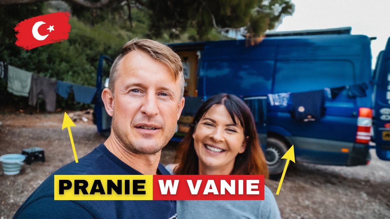 Dlaczego ręczne pranie w Vanie ? Kamperem po Turcji #14