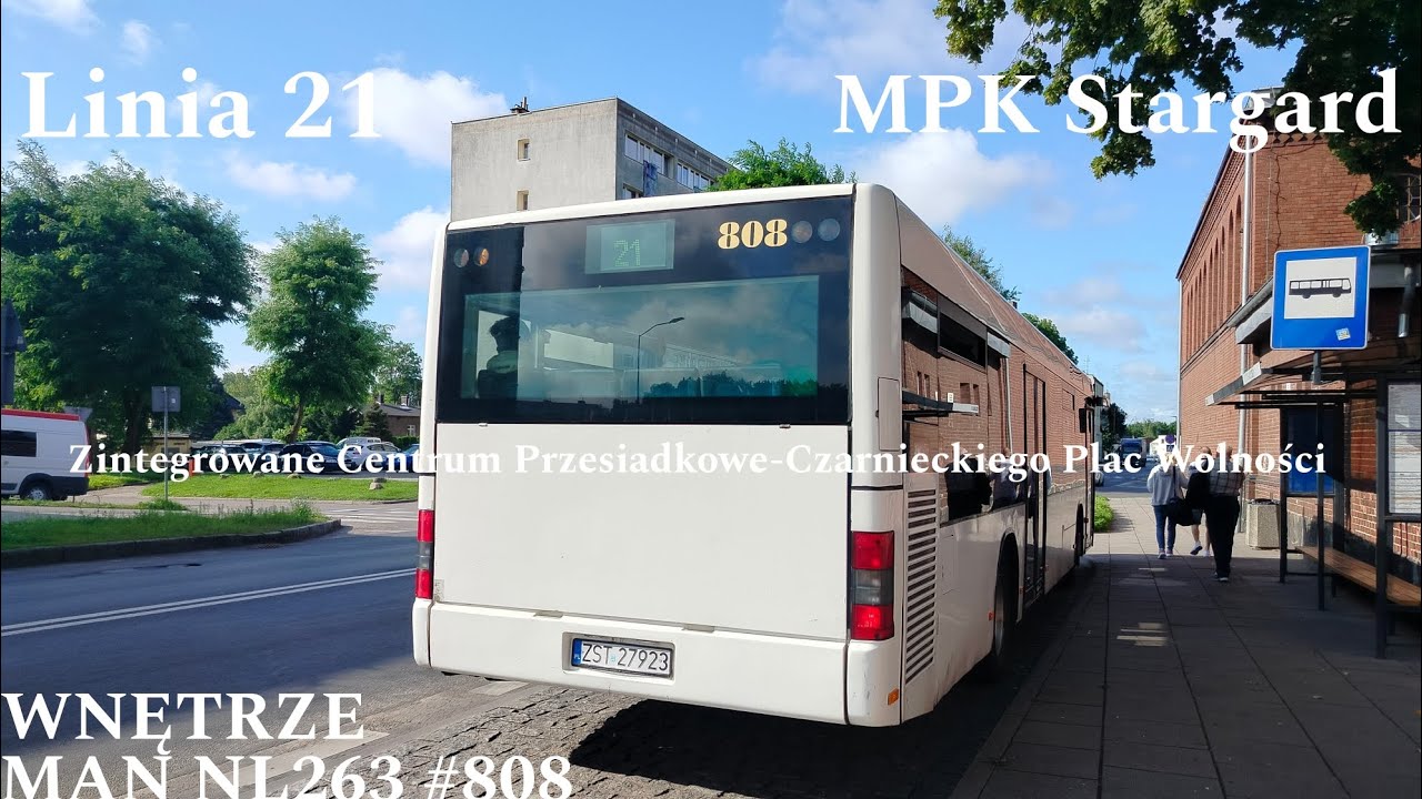 [WNĘTRZE] Stargard Linia 21 ZCP-Czarnieckiego Plac Wolności MAN NL263 #808