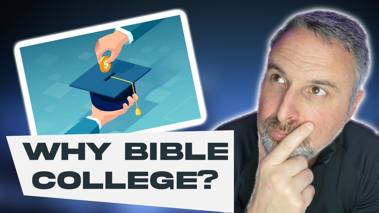 Why Bible College?