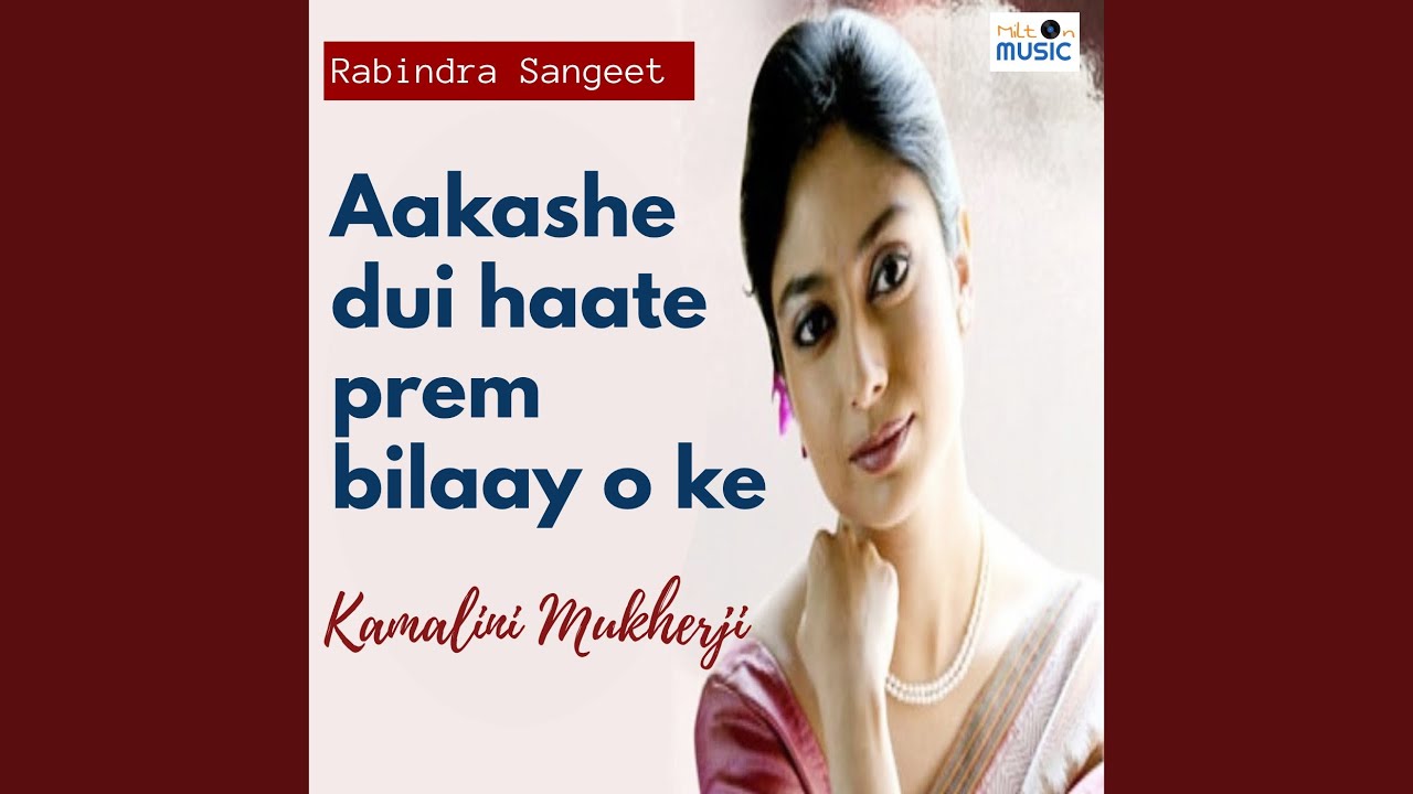 Aakashe Dui Haate Prem Bilaay O Ke