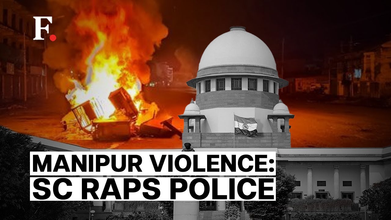 Manipur Ethnic Violence: SC Asks Indian Govt To Take Immediate Steps To Control The Clashes