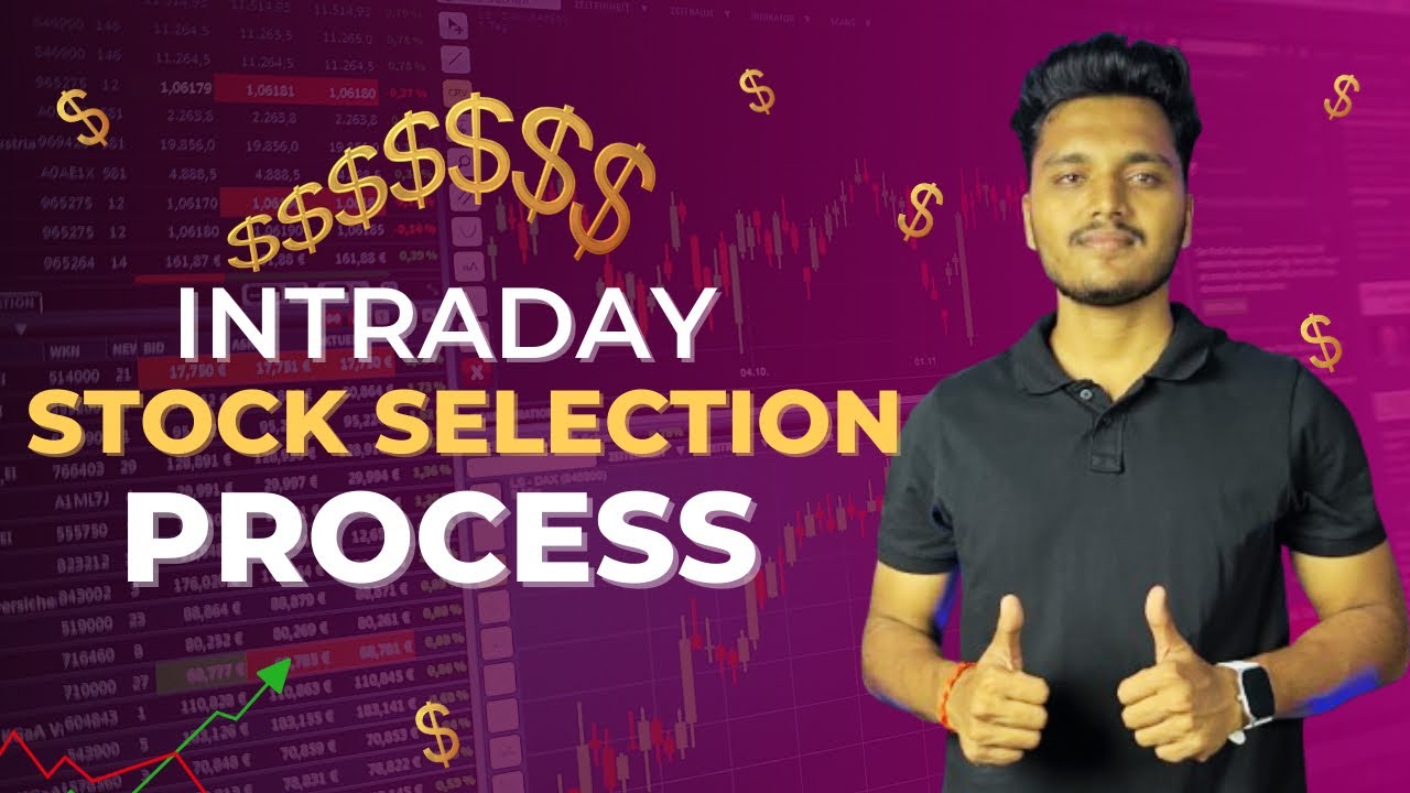 Intraday Stock Selection Process💯🤫