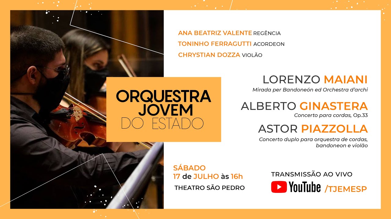 Ana Beatriz Valente convida: Orquestra Jovem do Estado | Piazzolla, passado e futuro