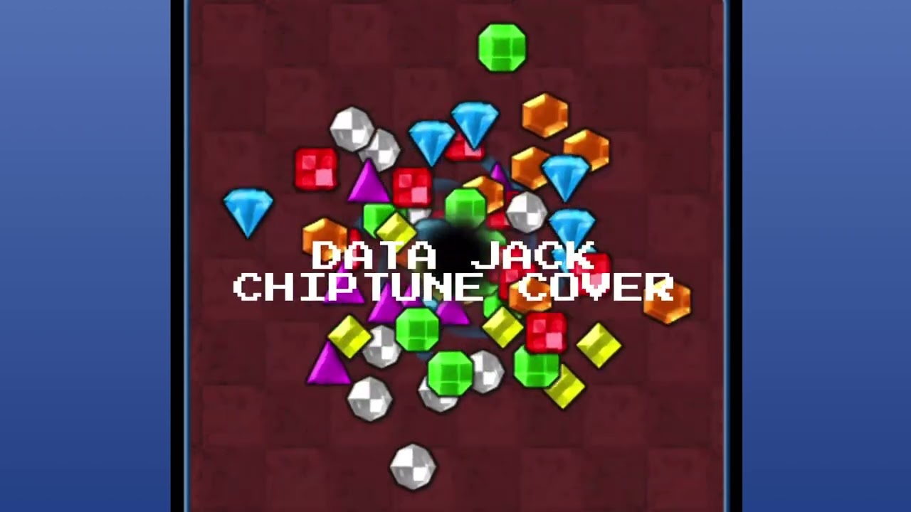 Bejeweled - Data Jack but it’s chiptune.