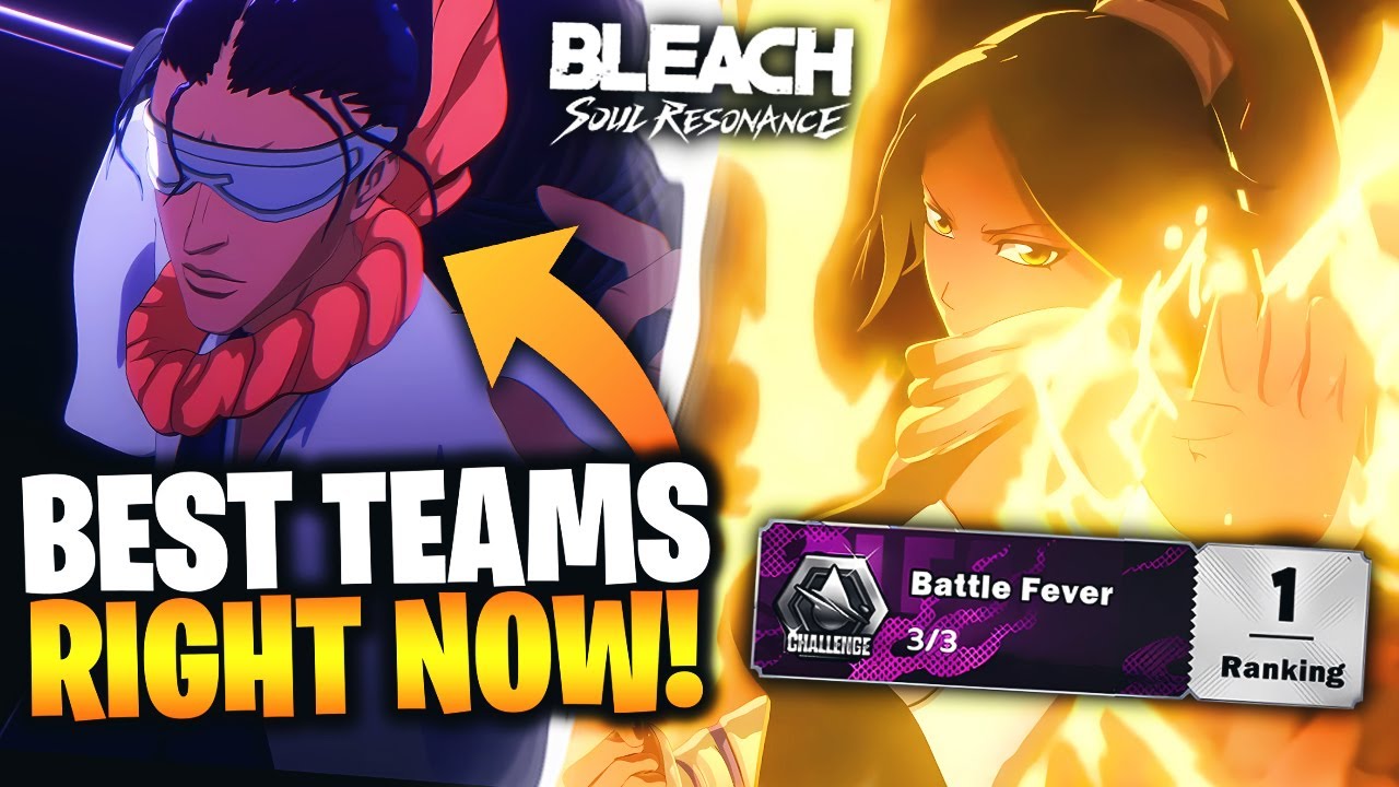 USE THESE TEAM TO CLEAR FAST IN BLEACH: SOUL RESONANCE! (Battle Fever Event!)