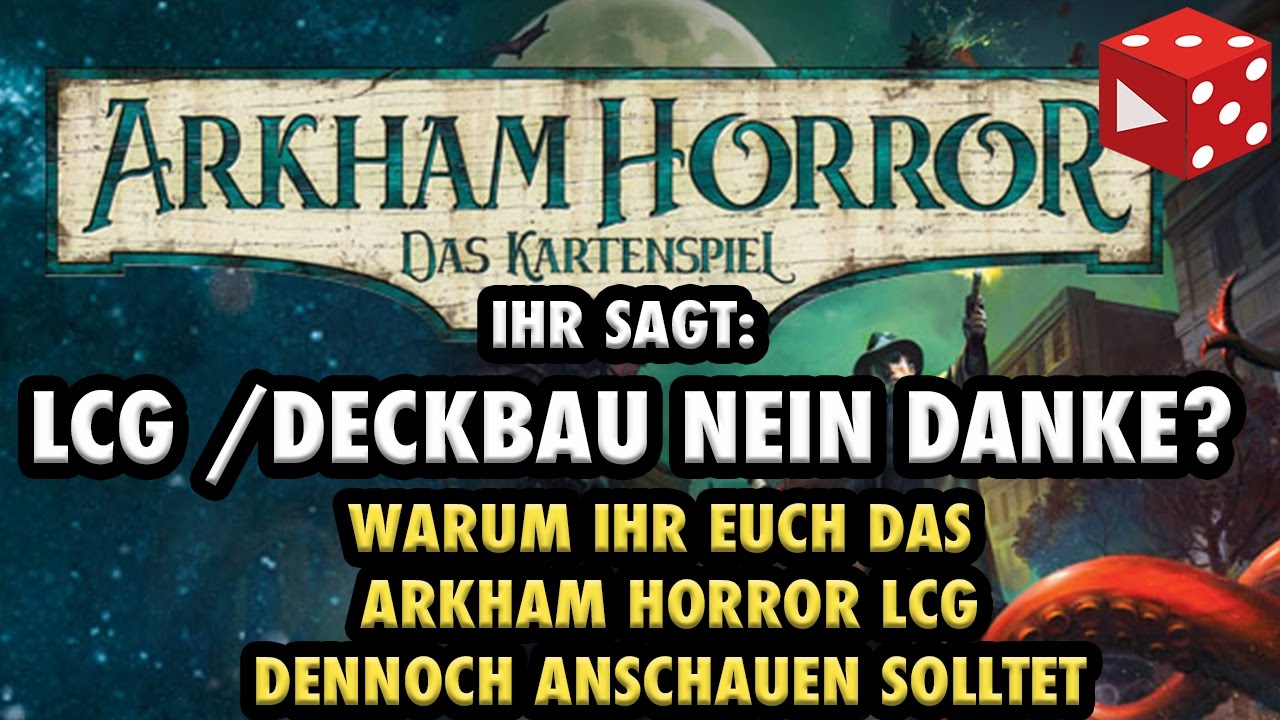 Arkham Horror LCG - Deckbau Grundlagen und wie viel Deckbau benötigt man um loszuspielen?