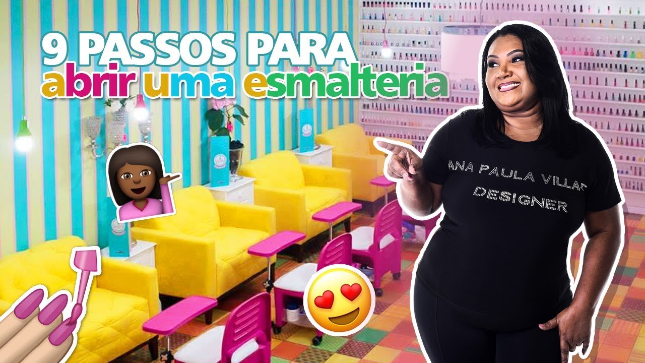 COMO ABRIR UMA ESMALTERIA EM 9 PASSOS