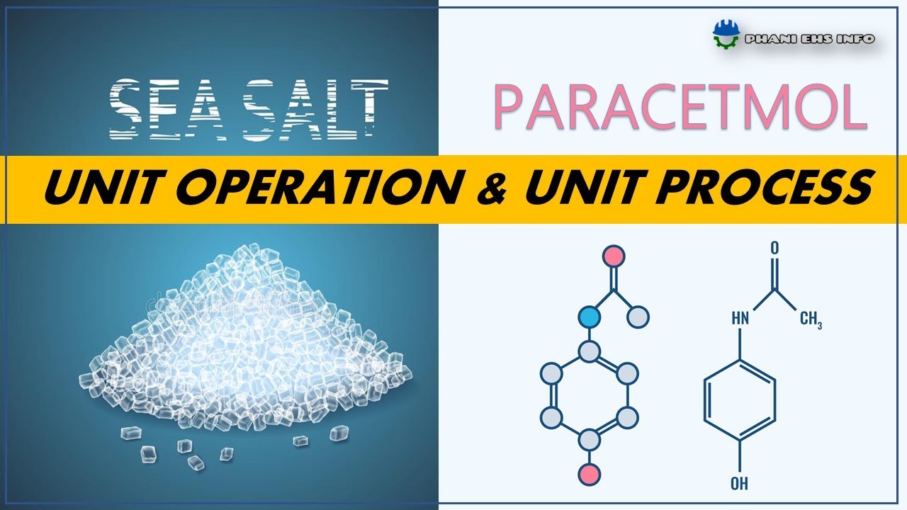Unit operations and unit process