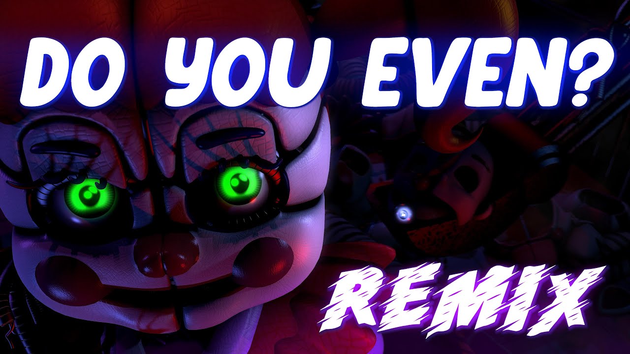 (SFM) FNAF SONG - Do You Even? Remix/Cover by 