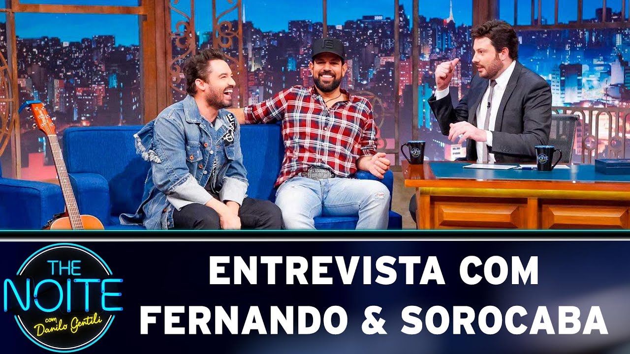 Entrevista com Fernando & Sorocaba  | The Noite (08/05/19)