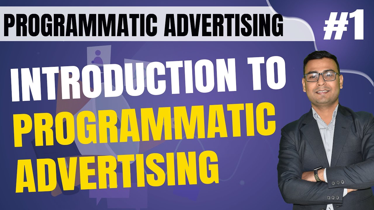 What is Programmatic Advertising |  Basic Concepts & Rise of Programmatic Advertising (Hindi)
