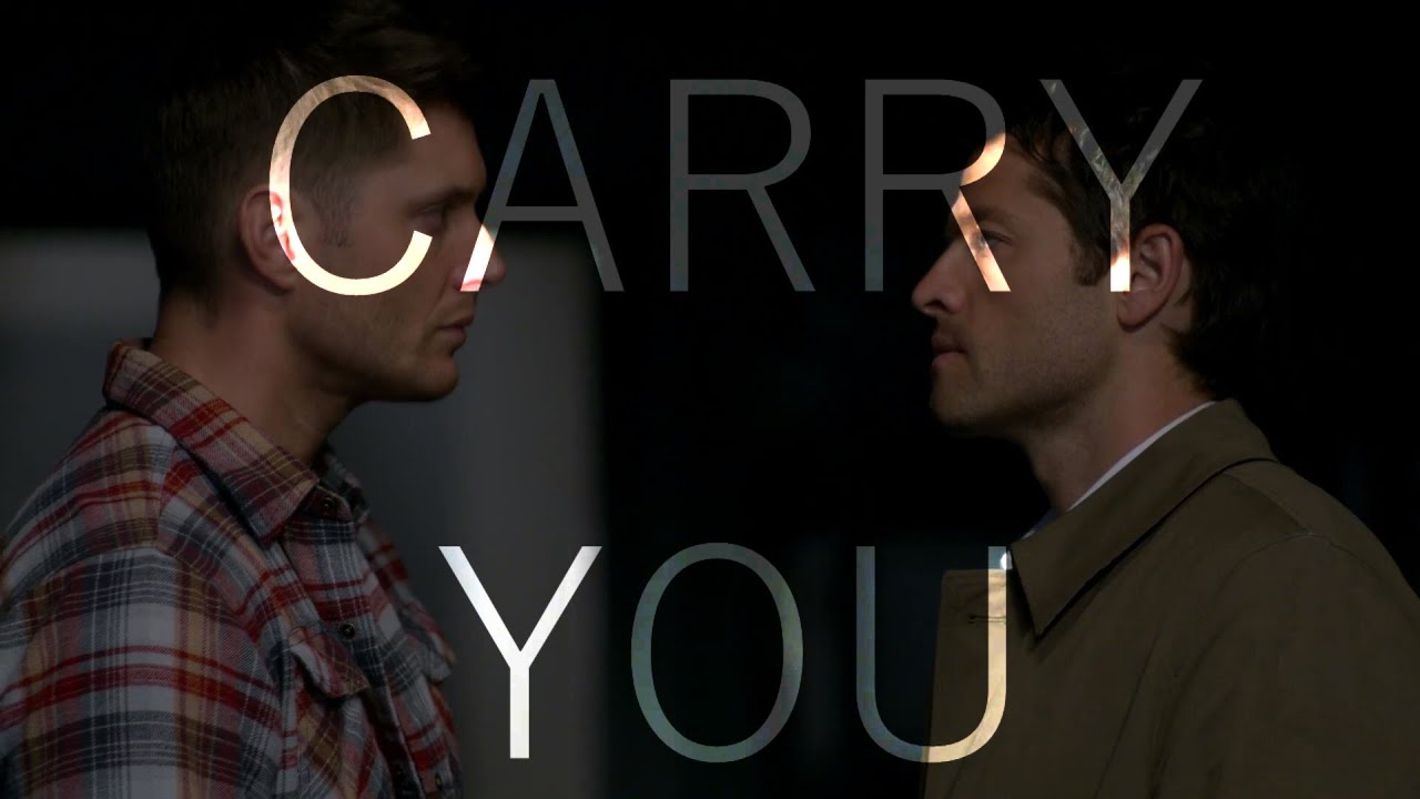 Destiel - Carry You [+15x18]