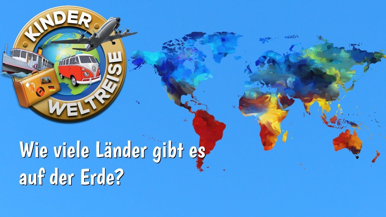 Wie viele L&auml;nder gibt es auf der Erde? F&uuml;r Kinder einfach erkl&auml;rt