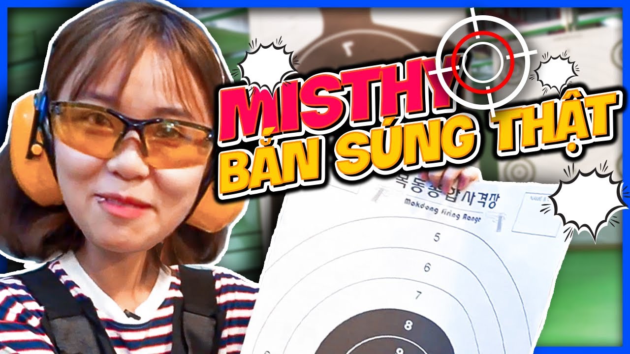 Lần đầu bắn thử súng thật ở Hàn Quốc || THY ƠI MÀY ĐI ĐÂU THẾ??