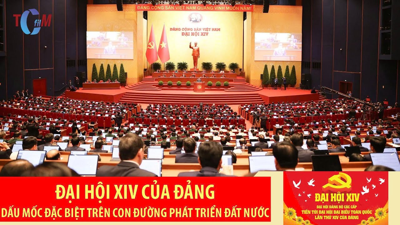 Đại hội XIV của Đảng  dấu mốc đặc biệt trên con đường phát triển đất nước
