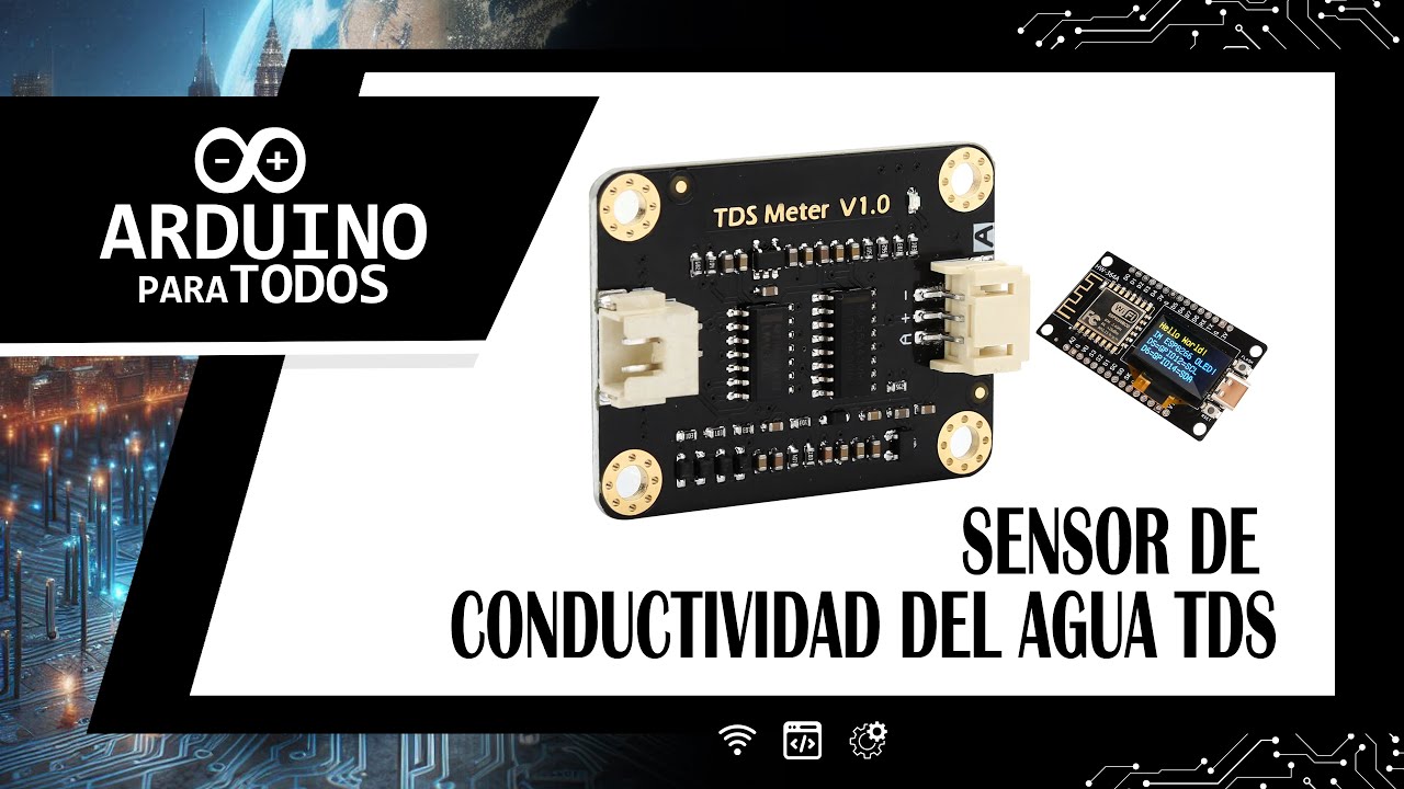 Circuitos Avanzados Ep. 2 - Sensor TDS de Conductividad