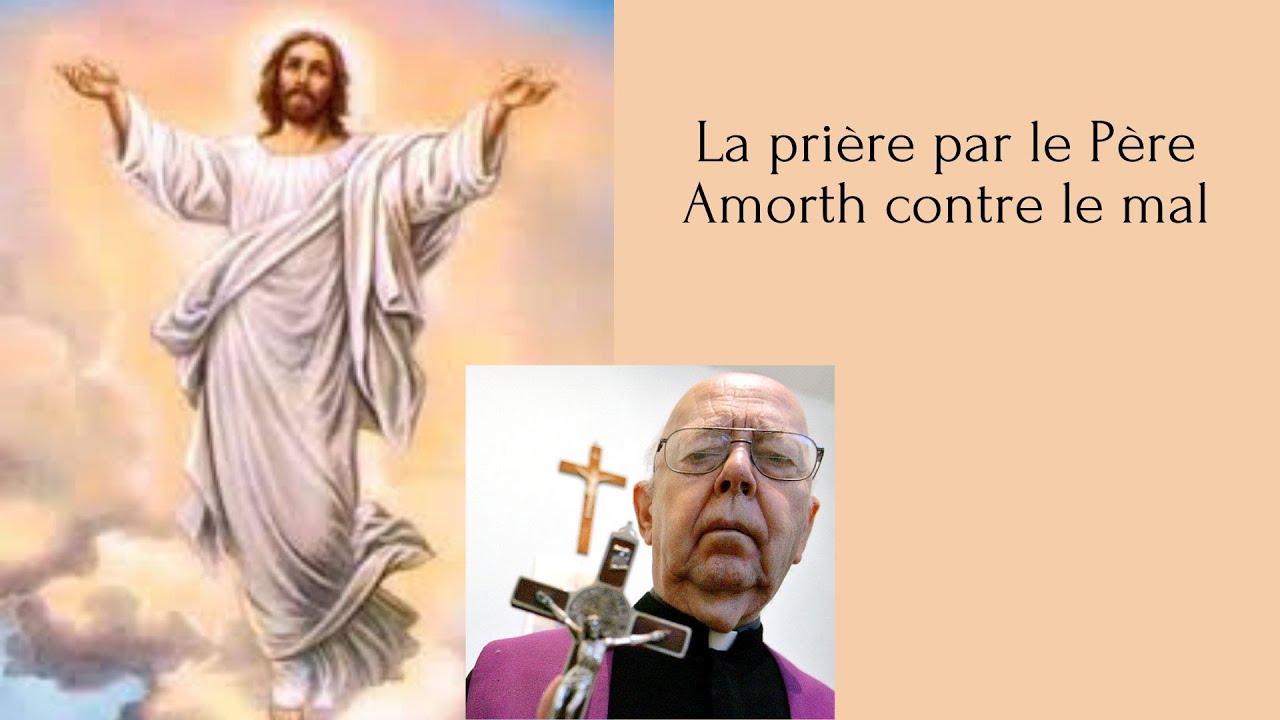 La prière par le Père Amorth contre le mal.