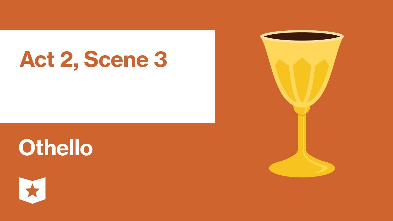 Othello by William Shakespeare | Act 2, Scene 3