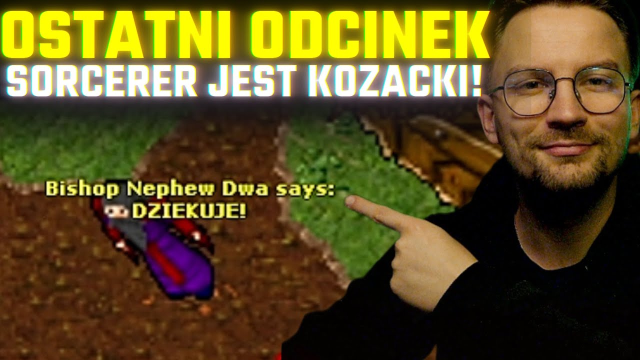 OSTATNI ODCINEK SORCERERA OD ZERA - DZIĘKUJE!