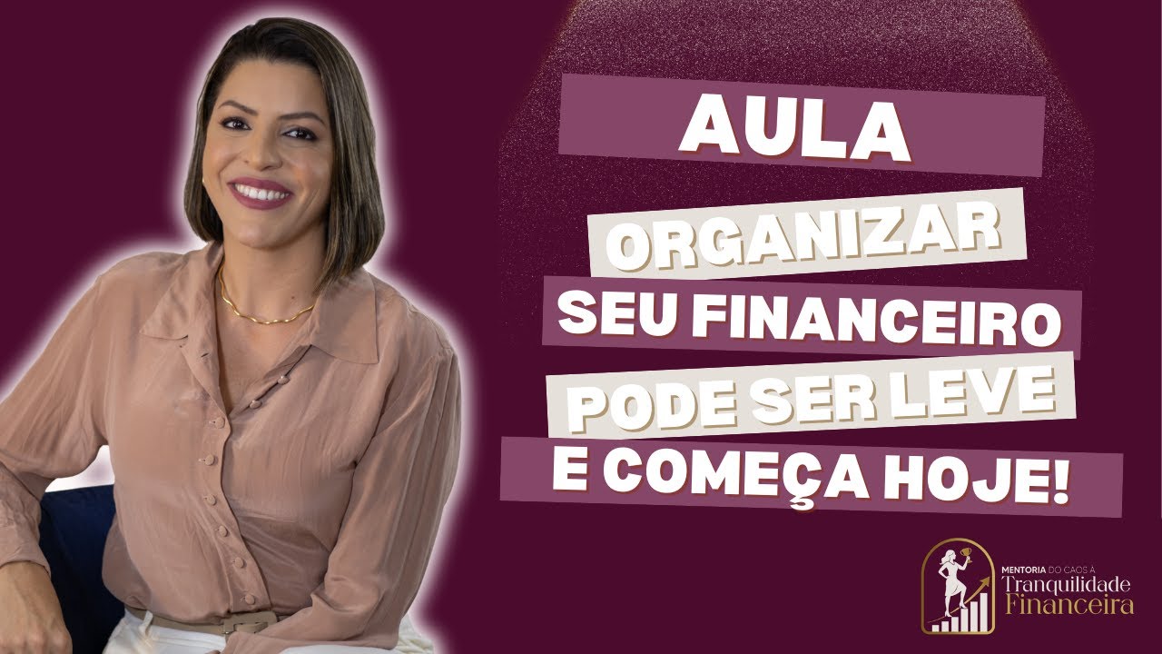 Organizar seu financeiro pode ser leve e começa hoje!!!