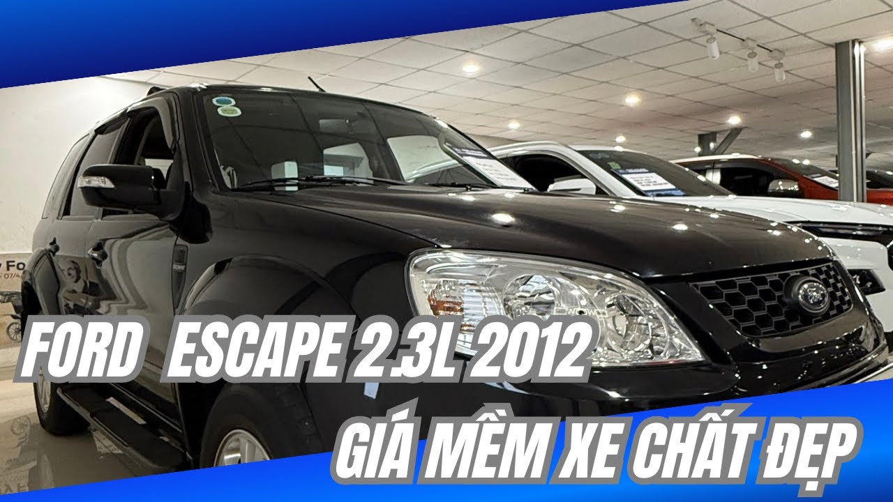 FORD ESCAPE 2012 LƯỚT CHÍNH HÃNG | XE FORD ĐÃ QUA SỬ DỤNG