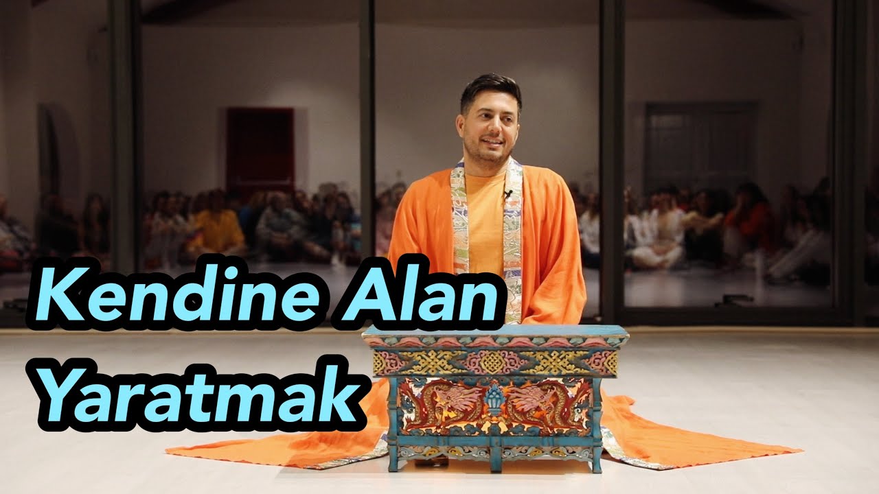 Satsang - Kendi Alanını Yaratmak