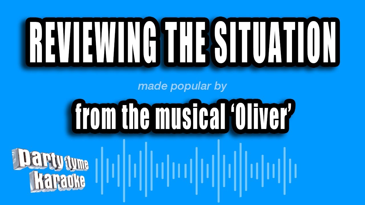 'Oliver' - Reviewing The Situation (Karaoke Version)