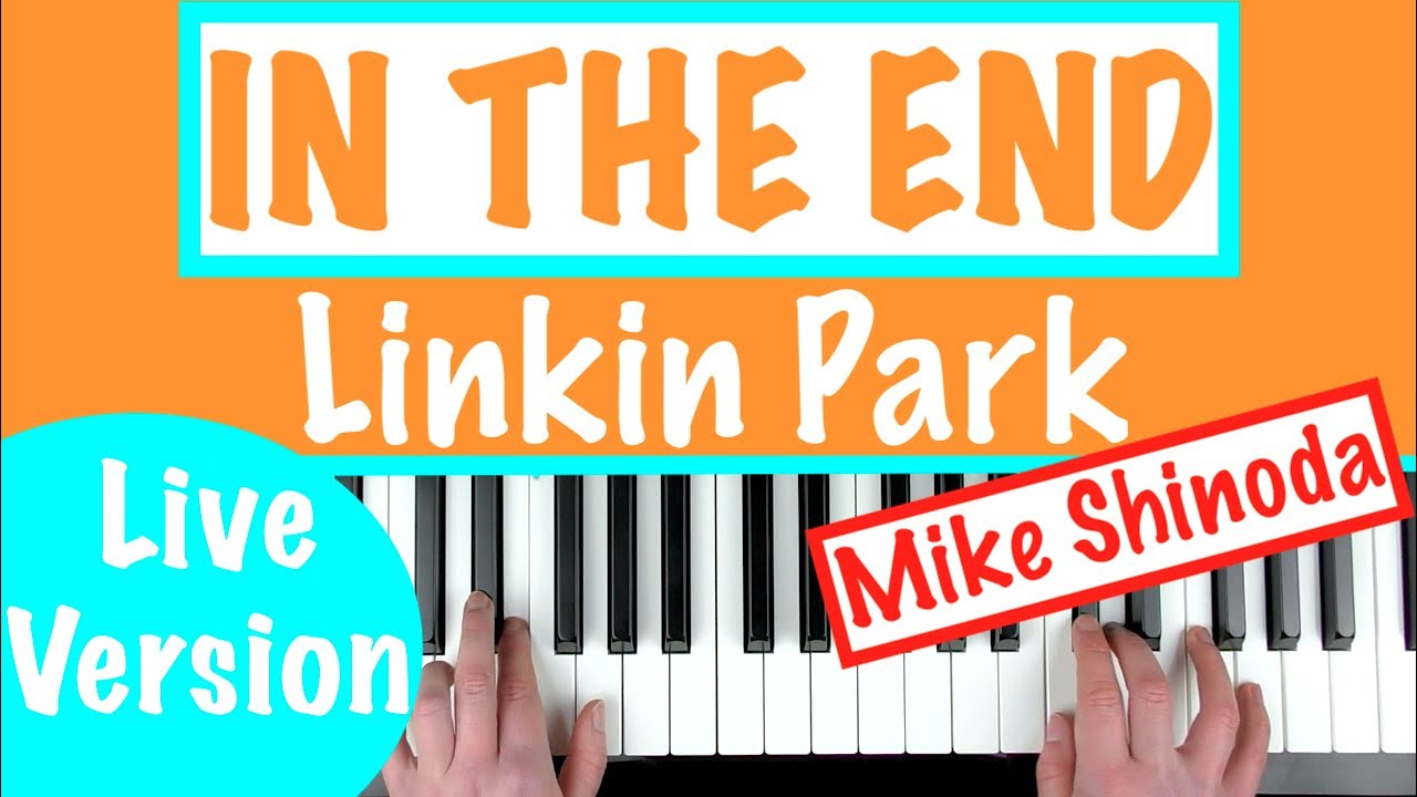 В КОНЦЕ - Урок игры на фортепиано от Linkin Park (Майк Шинода)